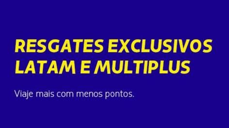 Prorrogada! MEGA PROMO Multiplus e Latam!
