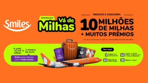 Vá de Milhas! Smiles sorteia viagem com acompanhante, 1 milhão de milhas, categoria Diamante e mais