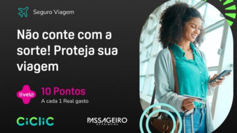 Só hoje! Ganhe 10 pontos Livelo por real gasto nos Seguros da Ciclic