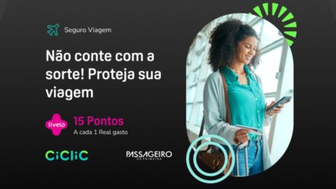 Ganhe 15 pontos Livelo por real gasto no Seguro Viagem da Ciclic com cupom exclusivo do PP