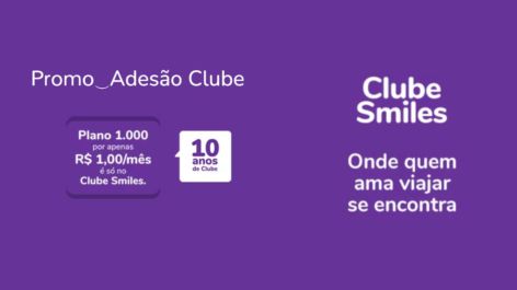 Prorrogado! Assine o Clube Smiles no plano 1.000 pagando R$ 1 nos primeiros três meses