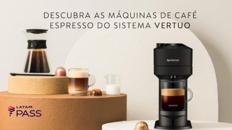 Resgate uma Cafeteira Nespresso Vertuo Pop a partir de 22.653 pontos LATAM Pass