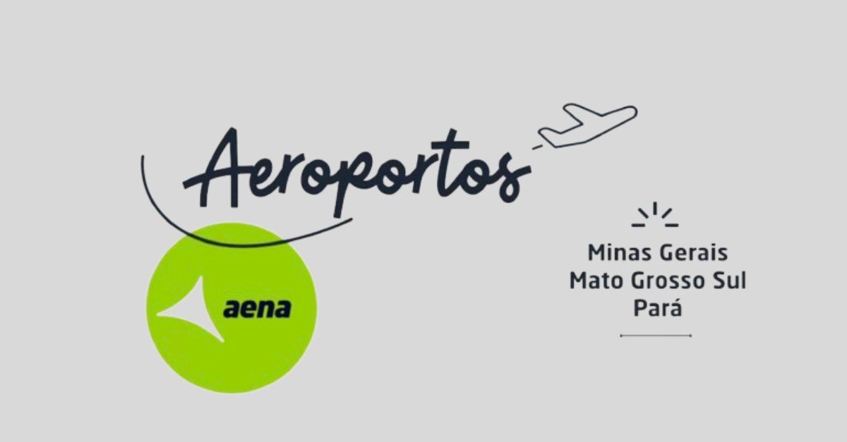 Aena Minas Gerais Mato Grosso Pará