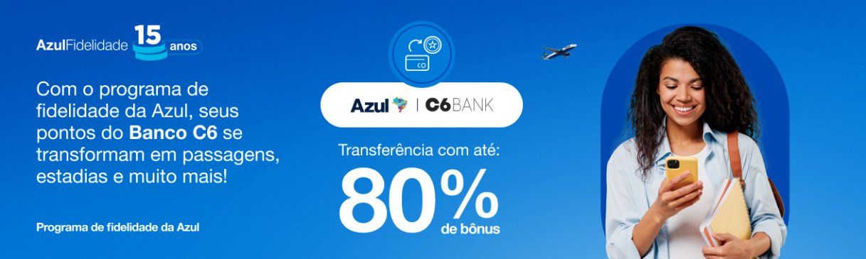 Azul Fidelidade e C6 Bank