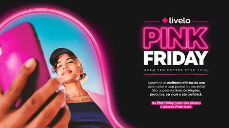 Por que a Black Friday da Livelo é o melhor momento para tirar os sonhos do papel?
