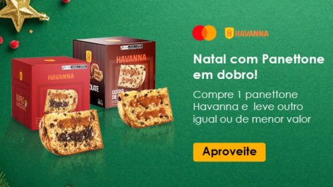 Compre um panetone Havanna e ganhe outro de graça com o Mastercard Surpreenda