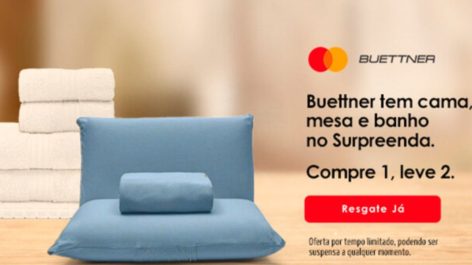 Compre um item de cama, mesa e banho na Buettner e ganhe outro com o Mastercard Surpreenda