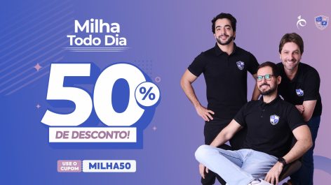 ÚLTIMO DIA! 50% OFF no Milha Todo Dia — aprenda a juntar milhas com o time do PP