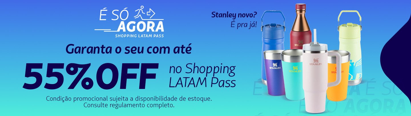 Shopping LATAM Pass Stanley