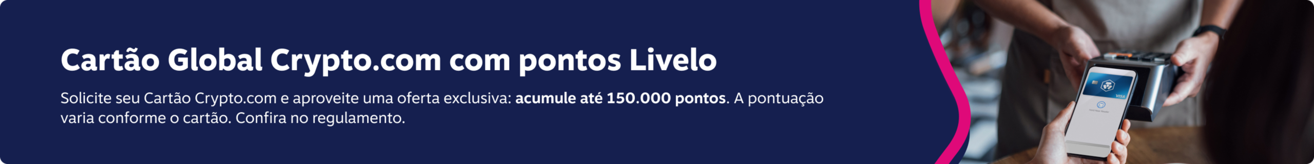 conheca o cartao global visa crypto com ate 8 cashback salas vip ilimitadas e ate 150 000 pontos livelo na adesao crypto faixa img desktop scaled