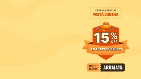 Vem pro Arraiá! Aproveite 15% OFF pra você entrar nos Grupos de Alerta do PP