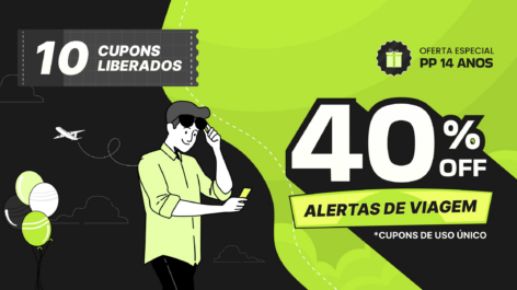 VAI ACABAR! 40% OFF nos Alertas de Viagem do PP (encerrado!)