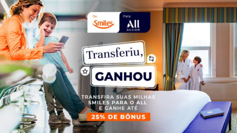 Últimas horas para ganhar até 25% de bônus + desconto na conversão ao transferir milhas Smiles para o ALL Accor