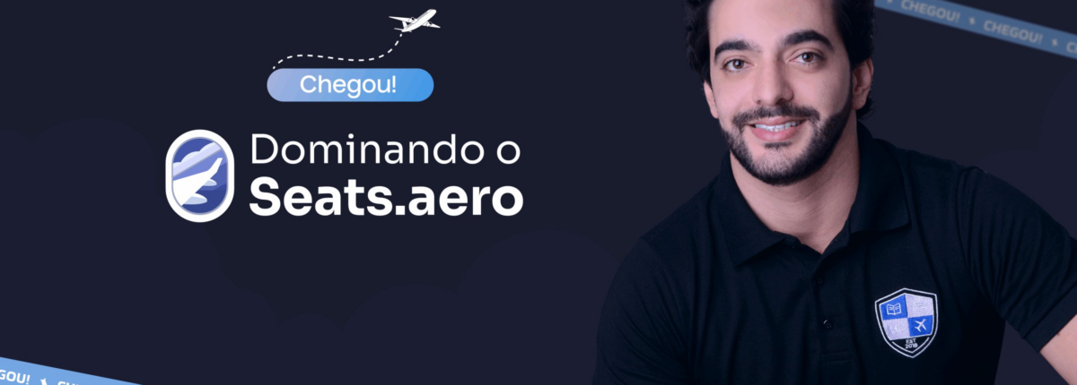 CHEGOU! Até 50% OFF no Dominando o Seats.aero + cupom do Seats.aero Pro