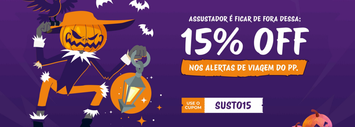 Halloween do PP! Aproveite 15% OFF nos Alertas de Viagem