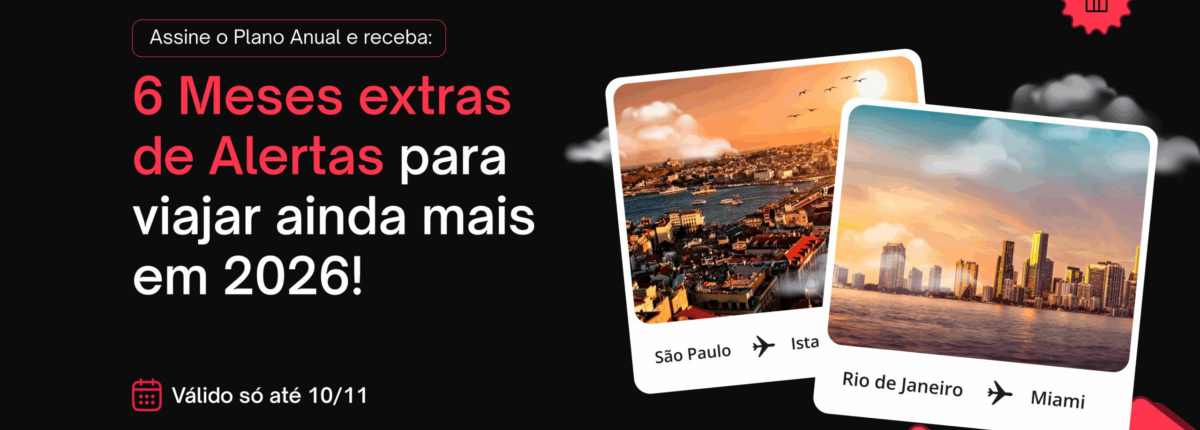 BLACK NOVEMBER! Ganhe 6 Meses Grátis de Alertas de Viagem